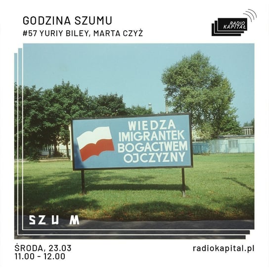 #57 Yuriy Biley, Marta Czyż - Godzina Szumu - podcast Plinta Karolina