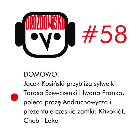 #58 Domowo: Jacek Kosiński - Drozdowisko - podcast Drozda Teresa