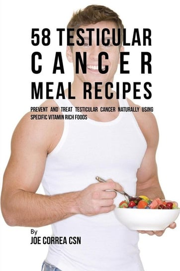 58 Testicular Cancer Meal Recipes Correa Joe