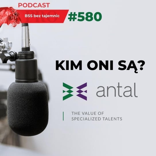 #580 Kim ONI są? Antal - BSS bez tajemnic - podcast Doktór Wiktor