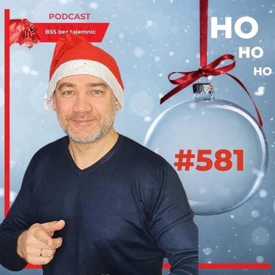 #581 HO HO HO Wesołych Świąt - BSS bez tajemnic - podcast Doktór Wiktor