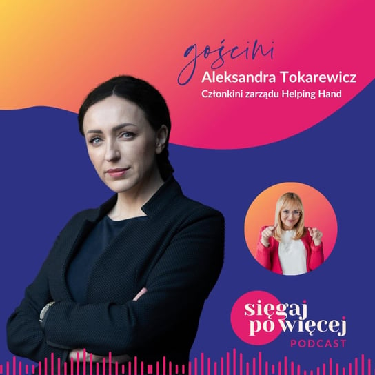 #59 Rozmowa z Aleksandrą Tokarewicz na temat zdrowia psychicznego pracowników - Sięgaj po więcej - podcast Faliszewska Malwina