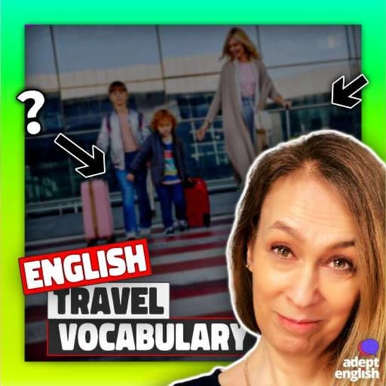 #595 English Phrases And Vocabulary For Air Travel - Learn English Through Listening - podcast Opracowanie zbiorowe