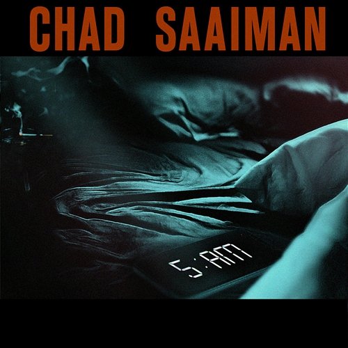 5AM Chad Saaiman