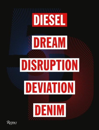 5D: Diesel, Dream, Disruption, Deviation, Denim Susie Lau