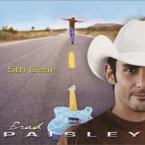 5th Gear Brad Paisley