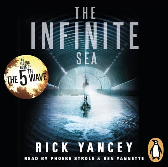 5th Wave: The Infinite Sea (Book 2) Yancey Rick