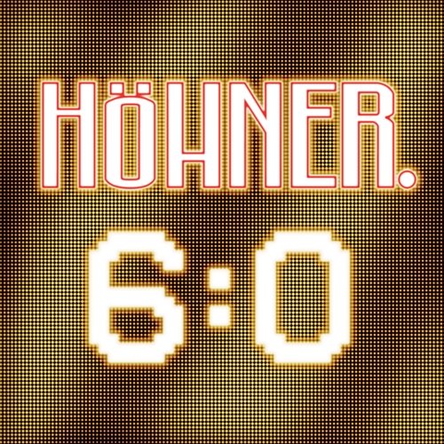 6:0 Höhner