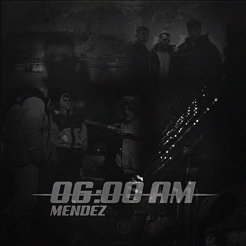 6:00 AM MENDEZ