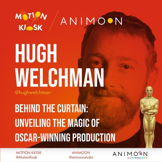 #6 Animoon Anniversary - Hugh Welchman - Behind the Curtain: Unveiling the Magic of Oscar-Winning Production - Motion Kiosk - podcast Ciereszyński Piotr