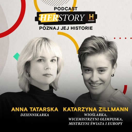 #6 HERSTORY. Poznaj jej historię | Katarzyna Zillmann: kobiety w sporcie – podcast Anna Tatarska
