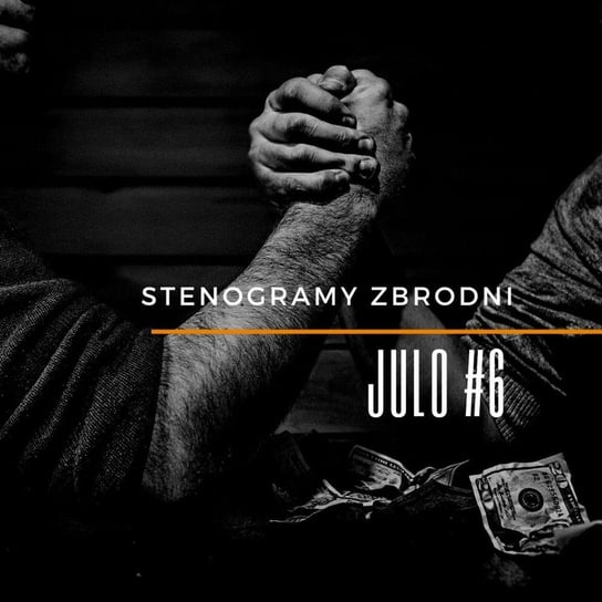 #6 Julo: Szranki i sztamy - kryminał, słuchowisko, antykryminał - Stenogramy zbrodni - podcast Wielg Piotr