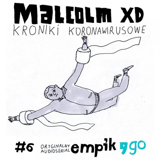 #6 Kroniki koronawirusowe Malcolm XD