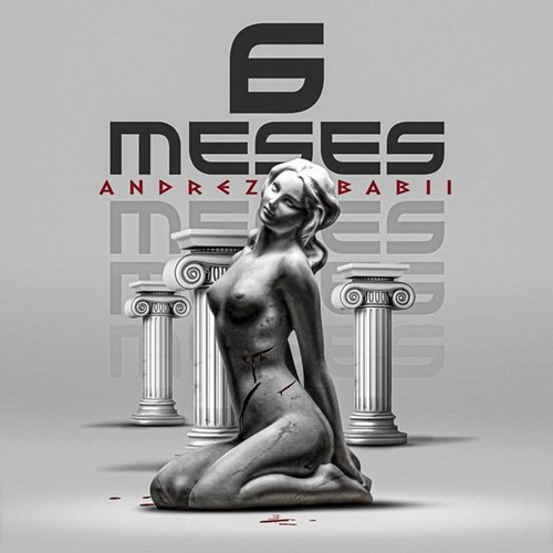 6 Meses Andrez Babii