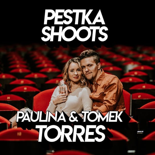 #6 Paulina & Tomek Torres - Pestka Shoots - podcast Pestka Maciej
