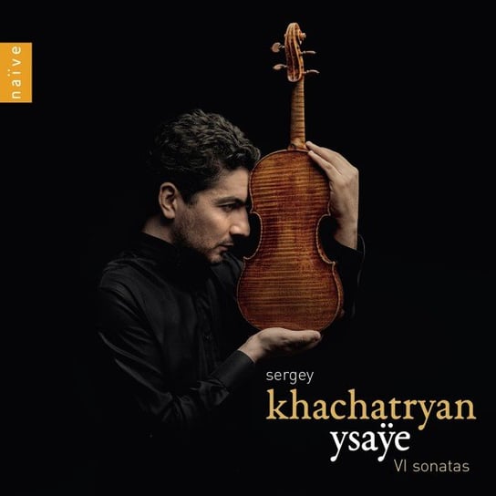 6 Sonates pour violon seul, op. 27 (WORLD PREMIERE) Khachatryan Sergey