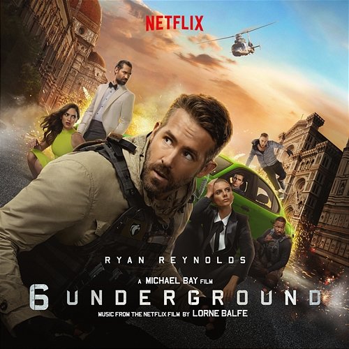 6 Underground (Music From the Netflix Film) Lorne Balfe