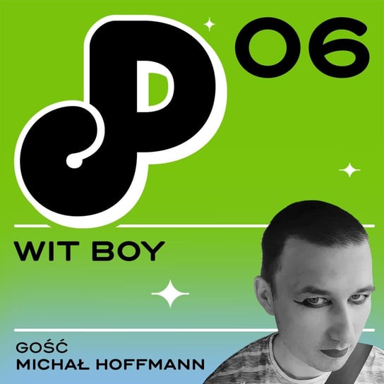 #6 Wit boy (ft. Michał Hoffmann) - Papcast - podcast Ambrożewski Kuba