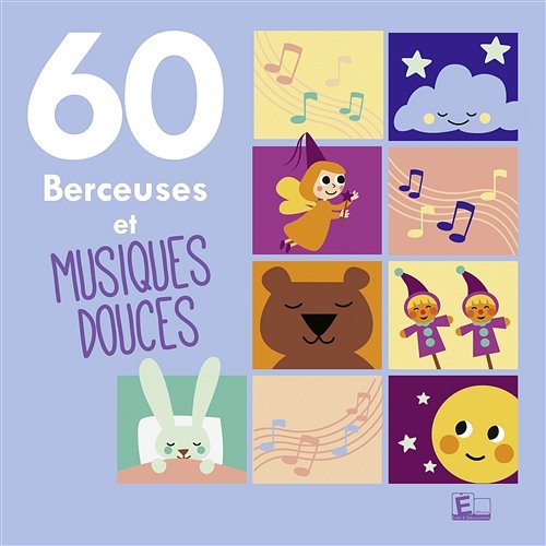 60 Berceuses et musiques douces Various Artists