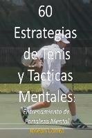 60 Estrategias de Tenis y Tacticas Mentales Correa Joseph