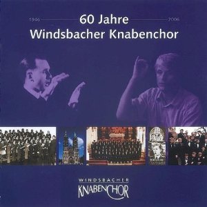 60 Jahre Windsbacher Knabenchor Various Artists