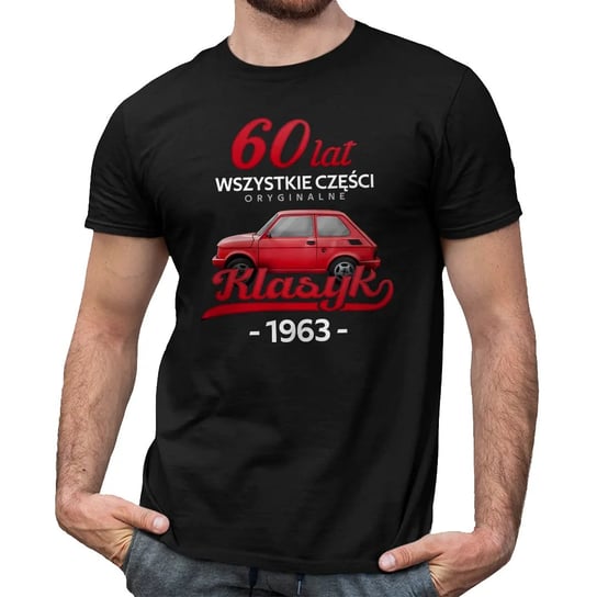 60 Lat Wszystkie części oryginalne Klasyk od 1963 - męska koszulka na prezent Koszulkowy