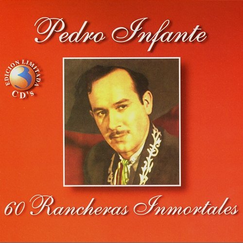 60 Rancheras Inmortales Pedro Infante