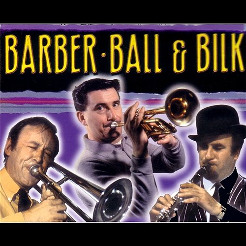 60 Timeless Classics from the Giants of Traditional Jazz Chris Barber & Kenny Ball & Acker Bilk