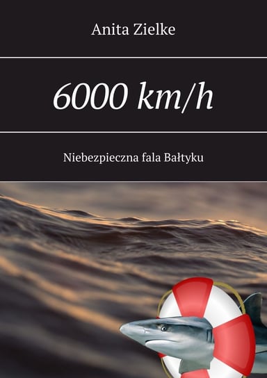 6000 km/h niebezpieczna fala Bałtyku - ebook mobi Zielke Anita