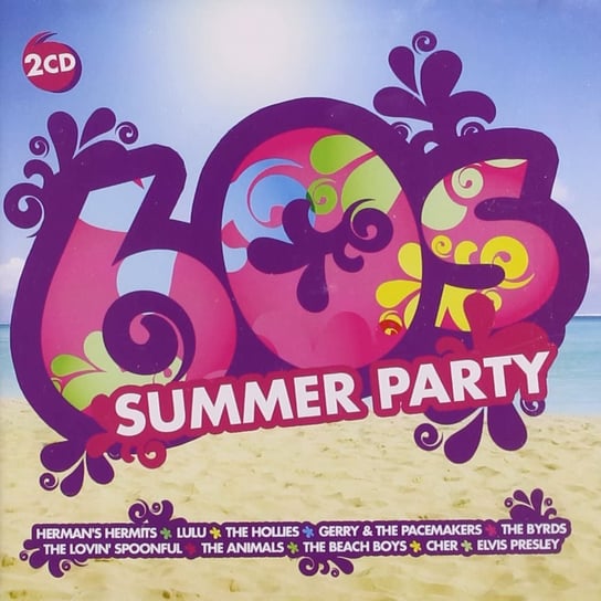 60s Summer Party Beach Boys, Canned Heat, Presley Elvis, The Shadows, The Animals, Beck Jeff, Byrds, Manfred Mann