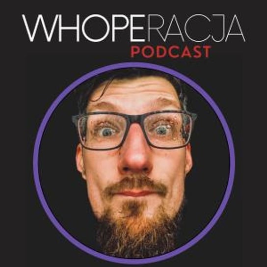 #61 Guma - Whoperacja - podcast Śmietana Marcin