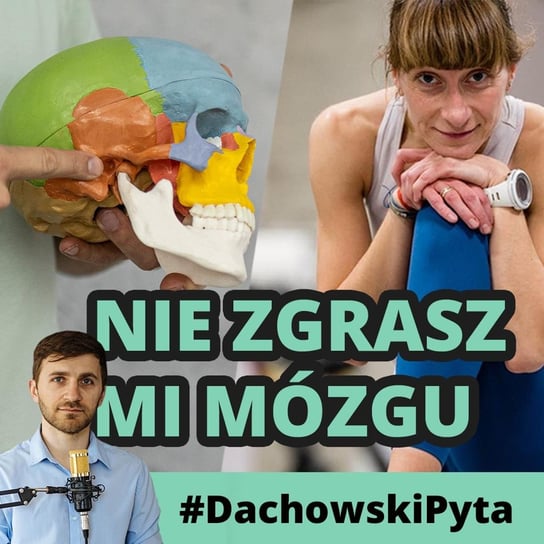 #61 Małgorzata Muzyka-Kopera - miałam iść na medycynę - #DachowskiPyta - podcast - audiobook Dachowski Michał