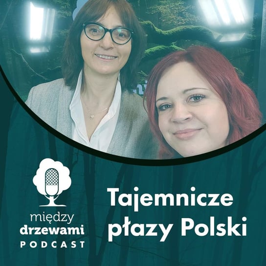 #61 Tajemnicze płazy Polski [dr Renata Krzyściak-Kosińska] - Między drzewami - podcast Opracowanie zbiorowe