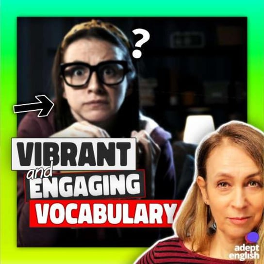 #610 Captivate Your English Listeners With Fun And Engaging Vocabulary - Learn English Through Listening - podcast Opracowanie zbiorowe