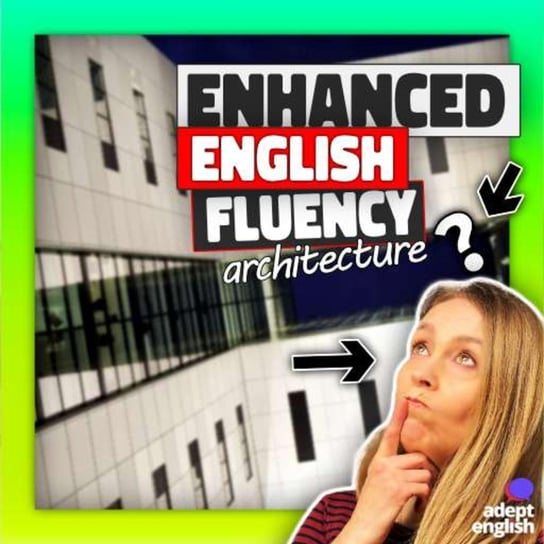 #615 Architecture English-Take Your English Skills To A New Level - Learn English Through Listening - podcast - audiobook Opracowanie zbiorowe