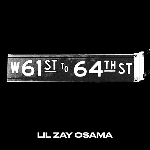 61st to 64th Lil Zay Osama