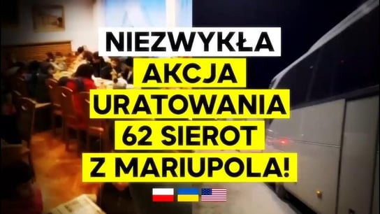 62 dzieci z sierocińca z Ukrainy dotarło dziś o świcie do Polski - Idź Pod Prąd Nowości - podcast Opracowanie zbiorowe