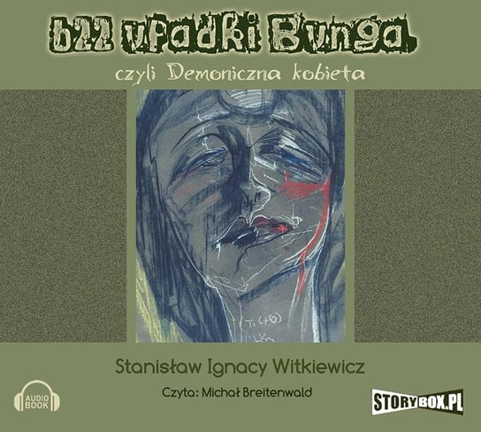 622 upadki Bunga - audiobook Witkiewicz Stanisław Ignacy