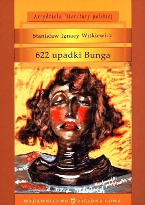 622 upadki Bunga Witkiewicz Stanisław Ignacy