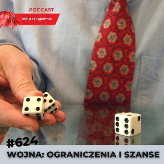 #625 Ryzyka i szanse biznesowe w odniesieniu do wojny w Ukrainie - BSS bez tajemnic - podcast Doktór Wiktor