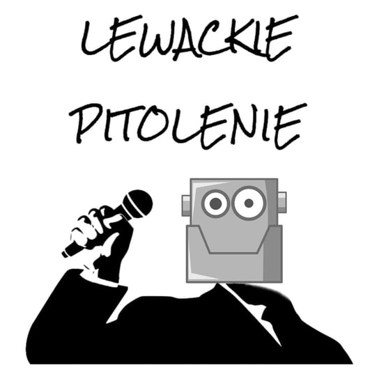 #63 Lewackie Pitolenie o zagrożeniach, które niesie technologia - Lewackie Pitolenie - podcast Oryński Tomasz orynski.eu
