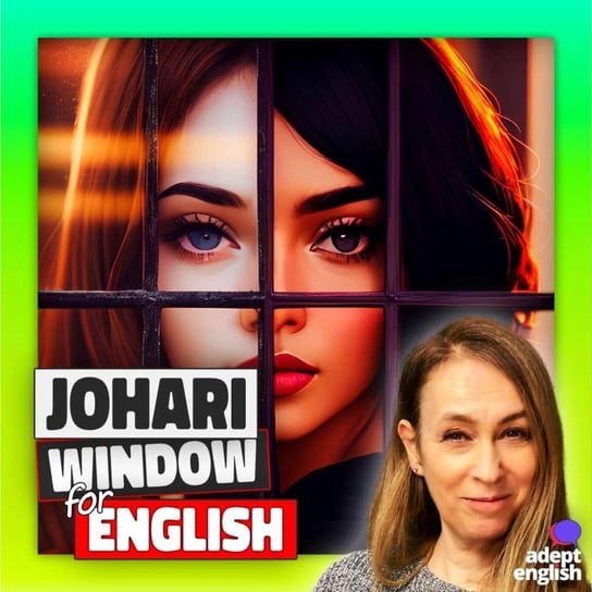 #632 Boost Spoken English-Johari Window Listening Practice - Learn English Through Listening - podcast Opracowanie zbiorowe
