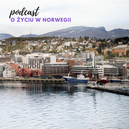 #64 Norwegia- Państwo Opiekuńcze od teorii do praktyki - Życie w Norwegii - podcast Dvorakova Gosia