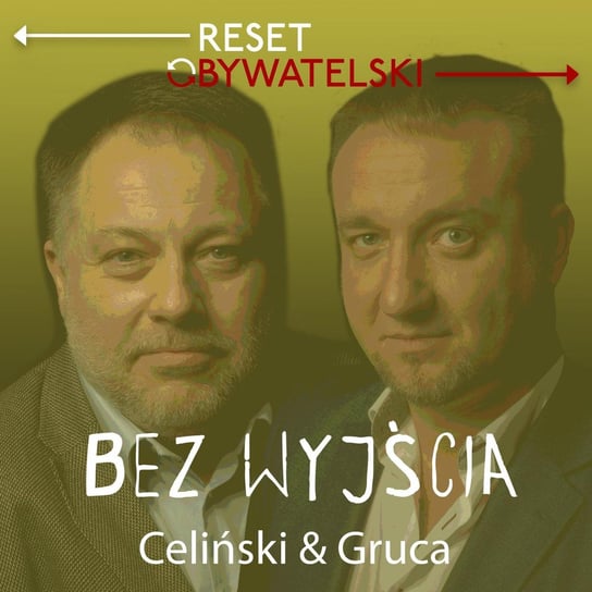 #64 Radosław Gruca - Marcin Celiński - Bez wyjścia - podcast - audiobook Gruca Celiński