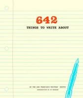 642 Things to Write about San Francisco Writers' Grotto