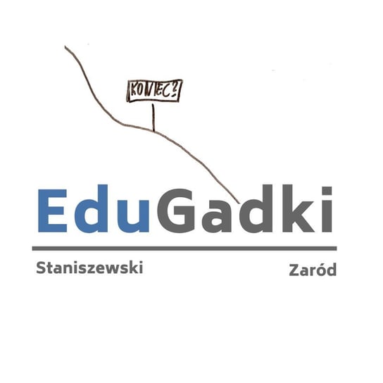 #65 Dobrostan nauczyciela czyli jak dbać o siebie - Wiesław Poleszak - podcast Staniszewski Jacek, Zaród Marcin