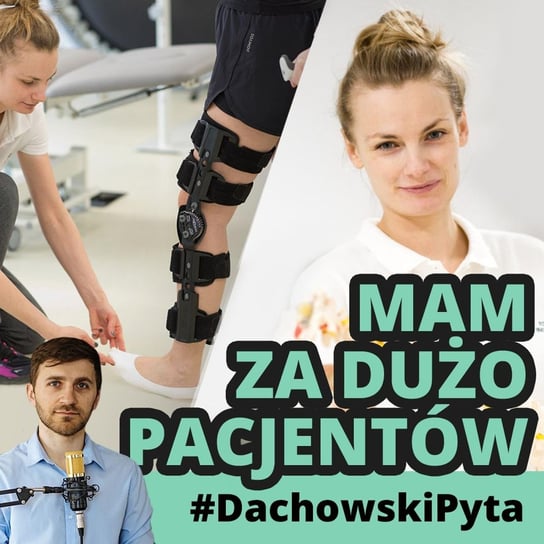 #65 Joanna Jaczewska-Bogacka - rozmowy z mózgiem  - #DachowskiPyta - podcast Dachowski Michał