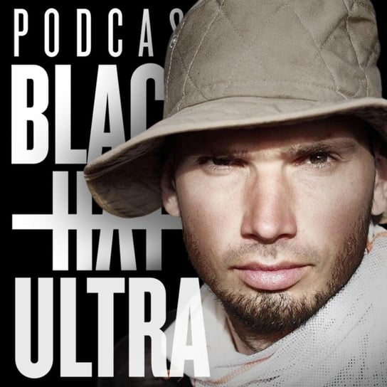 #65 Łukasz Supergan: podróżnik - "Na końcu będzie dobrze" - Black Hat Ultra - podcast Dąbkowski Kamil