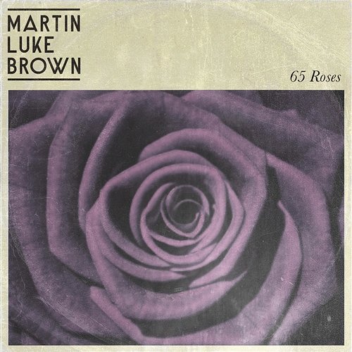 65 Roses Martin Luke Brown