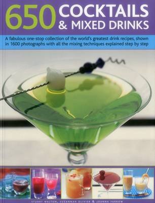 650 Cocktails & Mixed Drinks Walton Stuart, Farrow Joanna, Olivier Suzannah